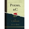 Poems, &C (Classic Reprint)