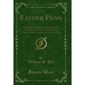 Father Penn: A Pageant Presented by the Members...