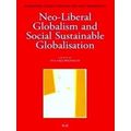 Neo-Liberal Globalism and Social Sustainable Globalisation
