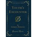 Youth's Encounter (Classic Reprint)