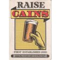 BEER MAT - CAINS BREWERY - RAISE CAINS - (Cat 0...