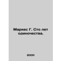 Marquez G. One Hundred Years of Solitude. In Ru...