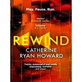 Rewind by Catherine Ryan Howard