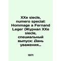 XXe siecle, numero special: Hommage a Fernand L...
