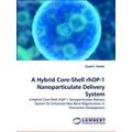 A Hybrid Core-Shell rhop-1 Nanoparticulate Deli...