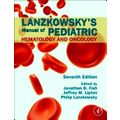 Lanzkowsky's Manual of Pediatric Hematology and Oncology