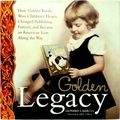 Golden Legacy - The Story of Golden Books by L.S. Marcus