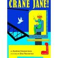 Big Jobs, Bold Women Crane Jane