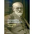 Sigmund Freud: En Su Tiempo Y El Nuestro / Freud: In His Time And Ours