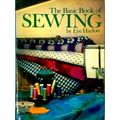 Basic Book of Sewing by Eve Harlow