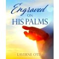 Engraved on His Palms by Laverne Otis