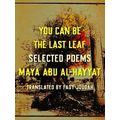 You Can Be the Last Leaf