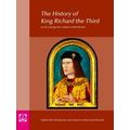 The History Of King Richard The Third: By Sir George Buc, Master Of The Revels