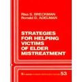 Sage Human Services Guides: Strategies for Helping Victims of Elder Mistreatment