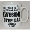 This Is What An Awesome Step Dad Looks Like Mug...
