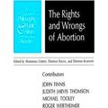 Rights and Wrongs of Abortion - A Philosophy an...