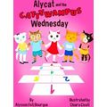 The Alycat Alycat And The Cattywampus Wednesday...