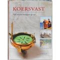 Koersvast Vijf Eeuwen Navigatie Op Zee