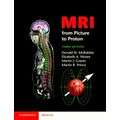 Mri From Picture to Proton by Donald W. McRobbie; Elizabeth A. Philips Research