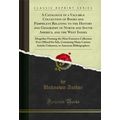 A Catalogue of a Valuable Collection of Books a...