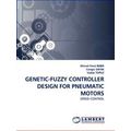 Genetic-Fuzzy Controller Design for Pneumatic M...