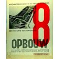 8 en Opbouw 12 Jaarg. no 9 - Woonmogelijkheden in het Nieuwe Rotterdam by Variou