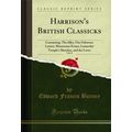 Harrison's British Classicks, Vol. 8: Containin...