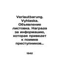 Verlautbarung. Vyhlaska. Announcement leaflet. A reward for information leading