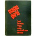 Het Leven van een Nutteloos Mens by Maxim Gorki; S. Van Praag
