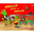 Froggy Gets a Doggy by Jonathan London