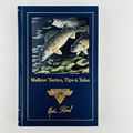 Walleye Tactics, Tips & Tales (Complete Angler'...
