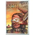 CRAZY HORSE ' The Strange Man of the Oglalas by...
