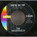 Untouchables - You're On Top / Lovely Dee Vinyl 45