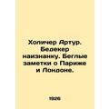 Holicher Arthur. Bedecker inside. A cursory note on Paris and London. In Russian