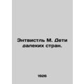 Entwistle M. Children of faraway countries. In Russian (ask us if in doubt)/Entv