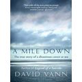 A Mile Down