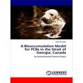 A Bioaccumulation Model for Pcbs in the Strait ...