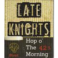 USED PUMP CLIP FRONT - LATE KNIGHTS BREWERY - H...