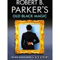 Robert B. Parker's Old Black Magic