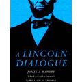 A Lincoln Dialogue