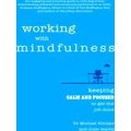Working Mindfulness Keeping Calm Focused