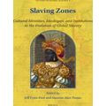 Studies in Global Slavery: Slaving Zones