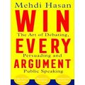 Win Every Argument
