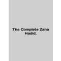 The Complete Zaha Hadid. In English /The Comple...
