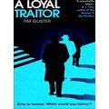 A Loyal Traitor