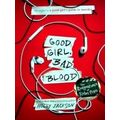 A Good Girl's Guide To Murder; Good Girl, Bad B...