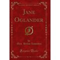 Jane Oglander (Classic Reprint)