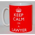 Keep Calm I'm A Lawyer Mug Can Personalise Grea...