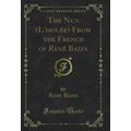 The Nun (L'isolée) From the French of René Bazi...