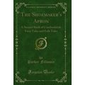 The Shoemaker's Apron: A Second Book of Czechos...